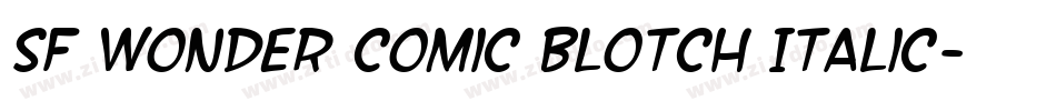 SF Wonder Comic Blotch Italic字体转换
